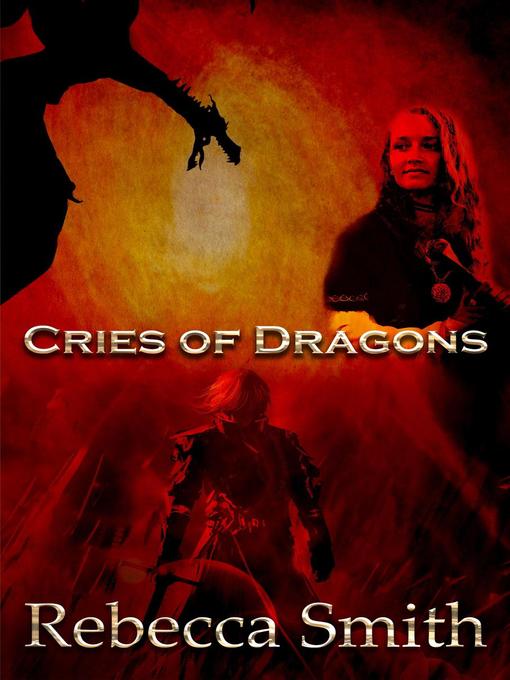 Title details for Cries of Dragons by Rebecca Smith - Available